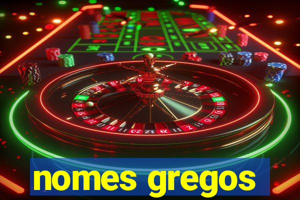 nomes gregos
